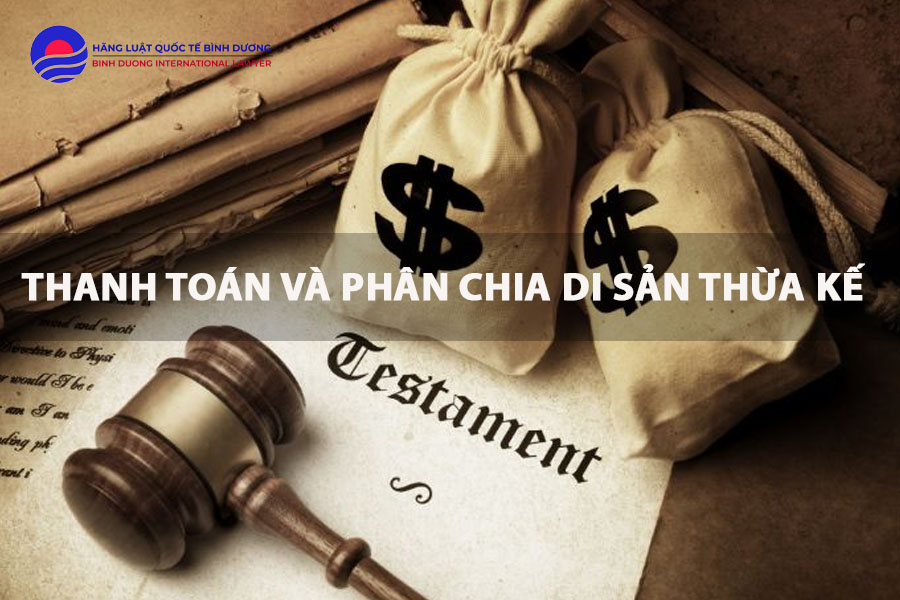 Thanh toán và phân chia di sản thừa kế 2 thanh-toan-va-phan-chia-di-san-thua-ke