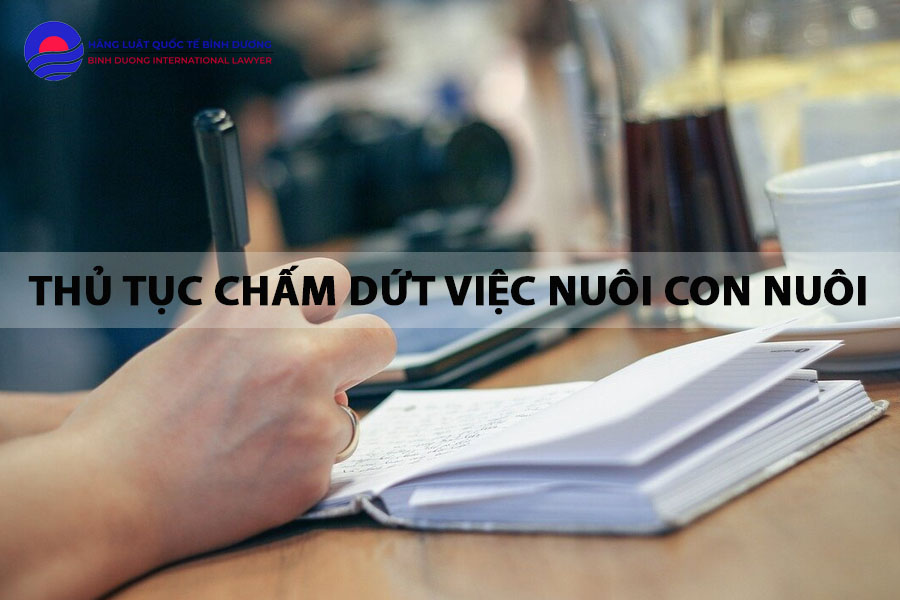 Thủ tục chấm dứt việc nuôi con nuôi 1 thu-tuc-cham-dut-viec-nuoi-con-nuoi